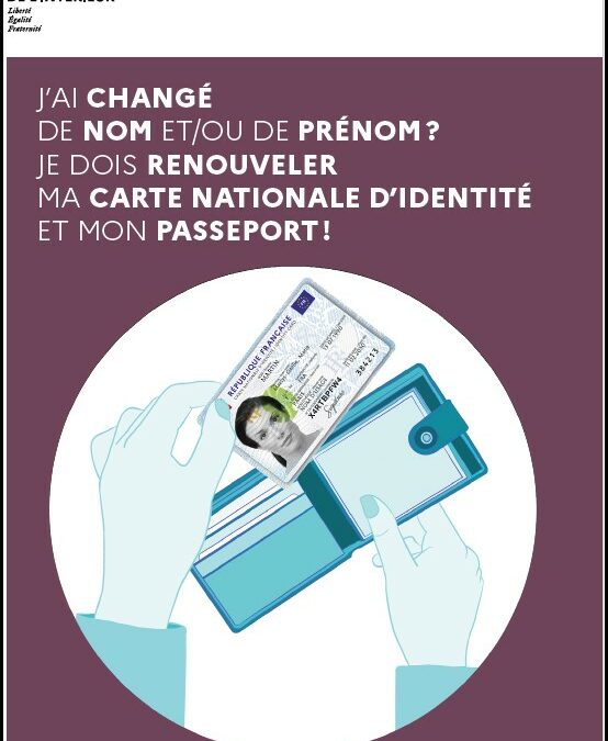 Instructions relatives aux conséquences du changement de prénom et/ou de nom sur vos titres d’identité :