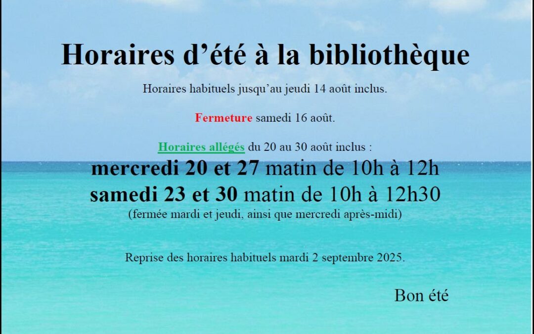 HORAIRES d’ÉTÉ à la bibliothèque
